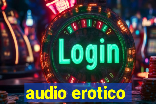 audio erotico